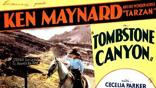 Tombstone Canyon 1932 Full Movie  Alan James  Ken Maynard Cecilia Parker Sheldon Lewis