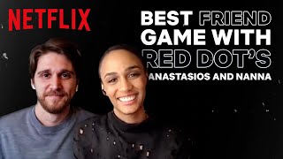 Best Friend Game with Red Dots Nanna Blondell and Anastasios Soulis  Netflix