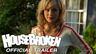HOUSEBROKEN  Official Trailer  Starring Brie Larson