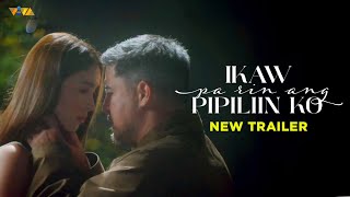 Ikaw Pa Rin Ang Pipiliin Ko New Trailer  Aga Muhlach and Julia Barretto