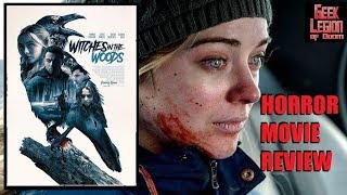 WITCHES IN THE WOODS  2019 Hannah Kasulka  Horror Movie Review
