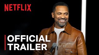 Mike Epps Ready to Sell Out  Official Trailer  Netflix