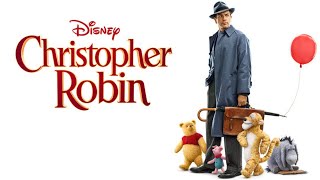 Christopher Robin 2018 Disney Film  Winnie the Pooh Movie