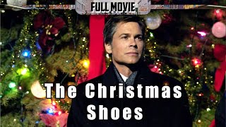 The Christmas Shoes  English Full Movie  Drama Family