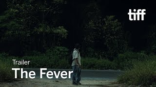 THE FEVER Trailer  TIFF 2019
