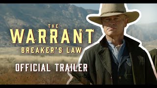 The Warrant Breakers Law  Official Trailer  Dermot Mulroney  Neal McDonough  Jackson Kelly