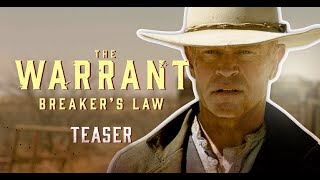 The Warrant Breakers Law  Teaser Trailer  Dermot Mulroney  Neal McDonough  Jackson Kelly