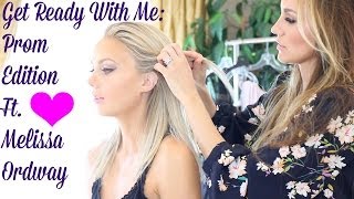 Get ready with me Prom Edition ft Melissa Ordway  Angela Lanter