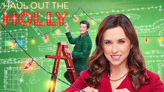 Haul out the Holly 2022 Hallmark Film  Lacey Chabert Wes Brown