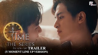 Time The Series Trailer Y Moment Line Up Version ENG SUB