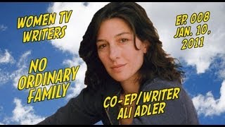 TV Writer Podcast 008  Ali Adler Chuck No Ordinary Family Glee Supergirl