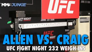 UFC Fight Night 232 Allen vs Craig Official WeighIns Live Stream  Fri 12 pm ET9 am PT