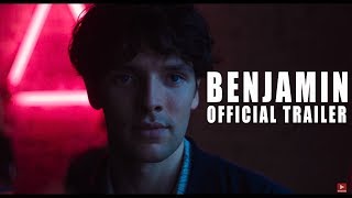 BENJAMIN Official Trailer 2019 Colin Morgan