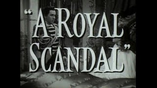 A ROYAL SCANDAL Original 1945 trailer