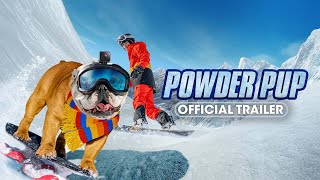 Powder Pup 2024 Official Trailer  Ashton Arbab Jay Mohr Mike Manning Joey Diaz
