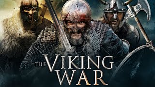 The Viking War  Blood and Guts Action Free Movie