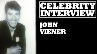 Celebrity Interview  John Viener