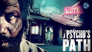 A PSYCHOS PATH THE CALIFORNIA KILLER  Full Exclusive Horror Movie  English HD 2023