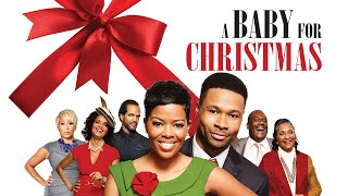 A Baby For Christmas  FULL MOVIE  Holiday Romantic Comedy Chandler Family  Victoria Rowell