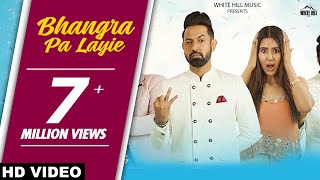 Bhangra Pa Laiye Full Song Carry On Jatta 2 Songs  Gippy Grewal Mannat Noor  Punjabi Songs 2018
