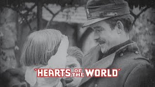 Hearts of the World 1918  Full Movie  Lillian Gish  Dorothy Gish  Robert Harron