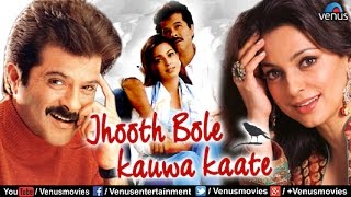 Hindi Comedy Movies  Jhooth Bole Kauwa Kaate  Anil Kapoor Movies  Latest Bollywood Movies