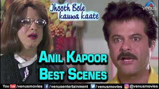 Anil Kapoor Best Scenes  Jhooth Bole Kauwa Kaate  Hindi Comedy Movies  Hindi Movies 2023