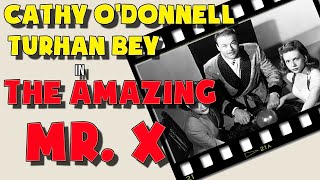 The Amazing MrX 1948Full movie Starring Turhan Bey Cathy ODonnell Film noir HorrorThriller