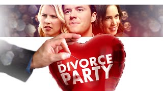 The Divorce Party 1080p FULL MOVIE  Comedy Romance Tom Wright Katrina Bowden