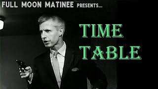 Full Moon Matinee presents TIME TABLE 1956  Mark Stevens King Calder Felicia Farr  NO ADS