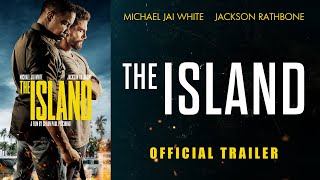 The Island 2023 Official Trailer Starring Michael Jai White