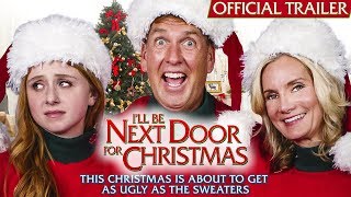 Ill Be Next Door for Christmas  Official Trailer
