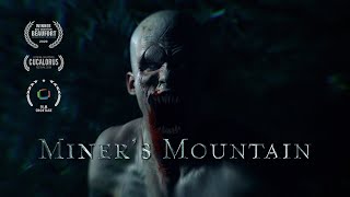Miners Mountain  Award Winning Short Horror Film