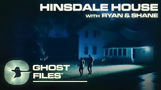 The Haunting of The Hinsdale House  Ghost Files