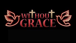 WITHOUT GRACE 2021 Official Trailer  Matthew Cichella  Shannon Brown  Hilary Anderson  Drama