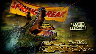 Bad CGI Gator  Official Trailer