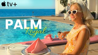 Palm Royale 2024 Trailer  Release Date  Everything You Need To Know