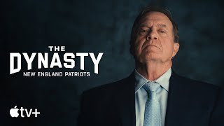 The Dynasty New England Patriots  Official Trailer  Apple TV