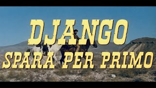 Trailer Django Spara Per Primo  Django Shoots First unofficial  1966