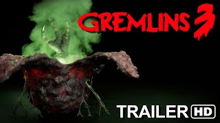 GREMLINS 3  Trailer