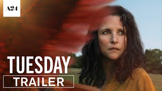 Tuesday  Official Trailer HD  A24