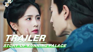 Trailer All Characters Crazy Love  Story of Kunning Palace    IQIYI
