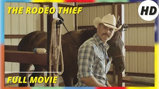 The Rodeo Thief  HD  Western I Full movie in English