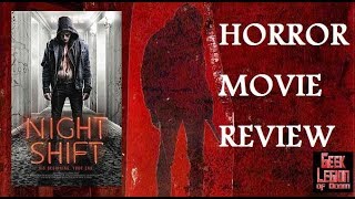 NIGHTSHIFT  2018 Ashleigh Dorrell  aka THE NIGHT SHIFT Horror Movie Review