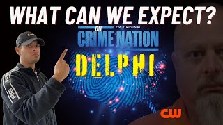 CRIME NATION  Delphi Murders  Will We Learn Something NEW