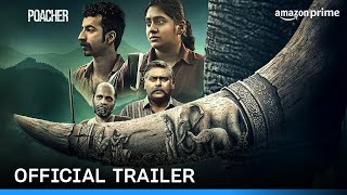 Poacher  Official Trailer  Prime Video India