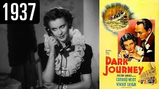 Dark Journey   Full Movie  GREAT QUALITY 1937