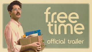 FREE TIME  Official trailer  In theaters Spring 2024