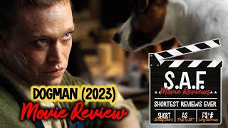 Dogman 2023 Movie Review