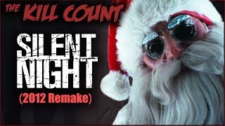Silent Night 2012 KILL COUNT